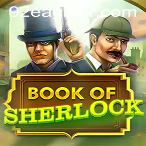 Book Of Sherlock: Mergulhe no Mistério com 92Eagle